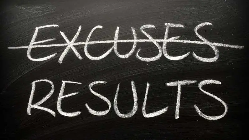 no excuses just results