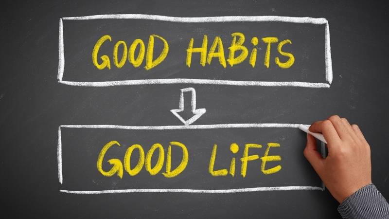 good habits to good life