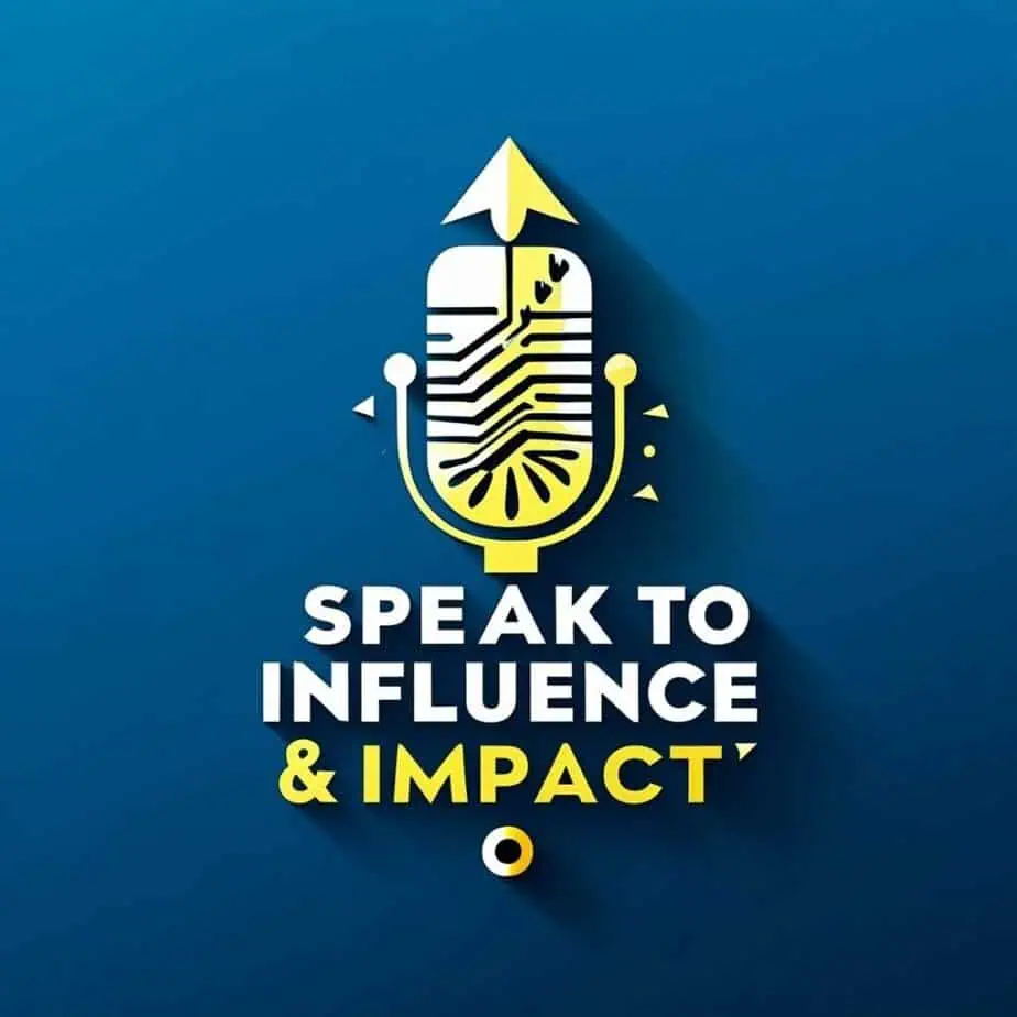 Speak to Influence & Impact